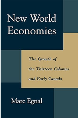 Marc Egnal: New World Economies